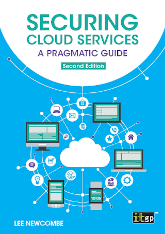 Securing Cloud Services: A pragmatic guide, second edition