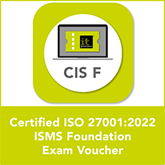 Certified ISO 27001:2022 ISMS Foundation Exam Voucher