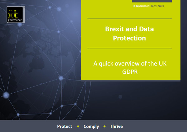 Brexit and Data Protection – A quick overview of the UK GDPR.